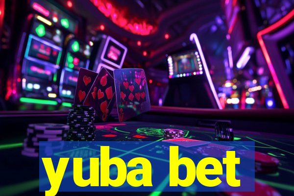 yuba bet